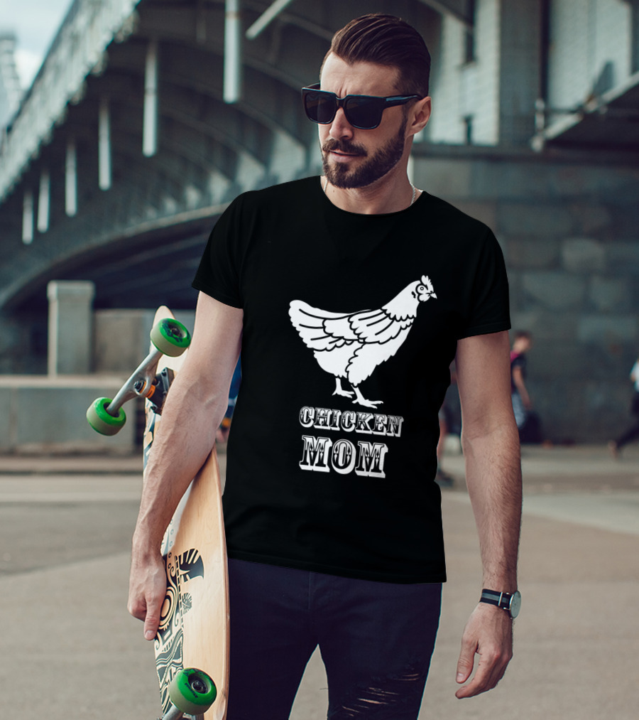 Chicken Mom Poultry Love Chicken Mom T-Shirt