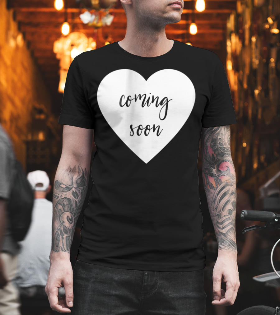 Coming Soon New Baby Mom Announcement Heart T-Shirt