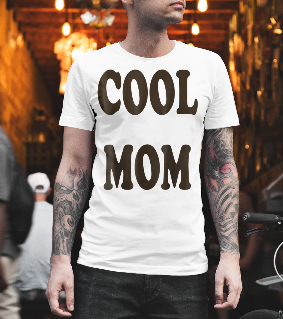 COOL MOM T-Shirt