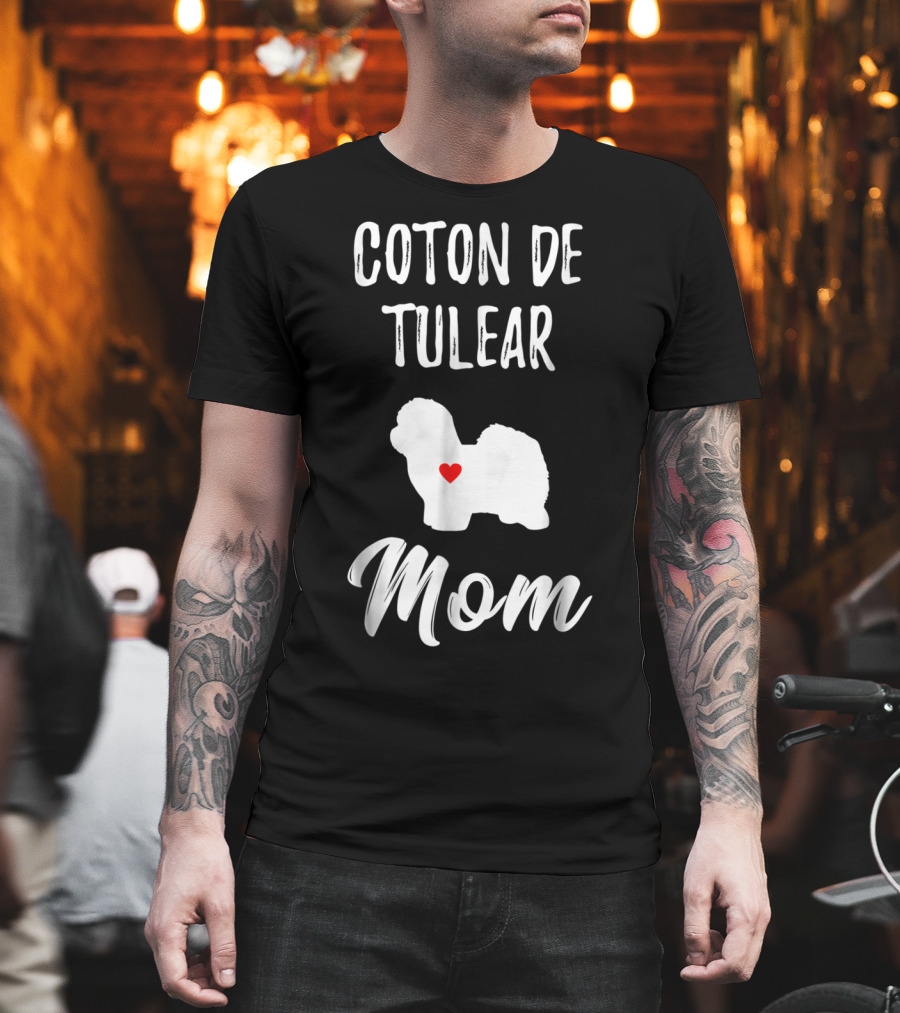 Coton De Tulear Mom Dog Lover Owner With Heart T-Shirt