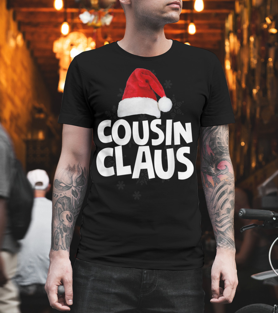 Cousin Claus Santa Christmas Matching Family Tribe T-Shirt