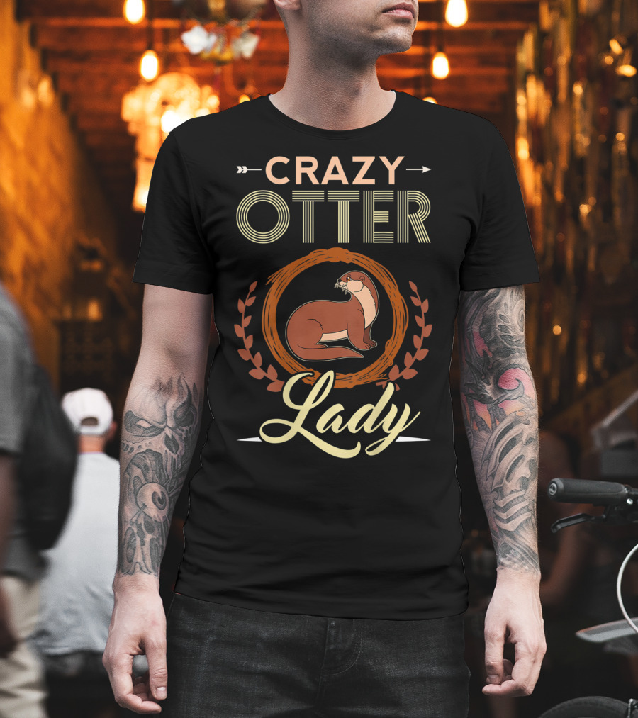 Crazy Otter Lady T-Shirt