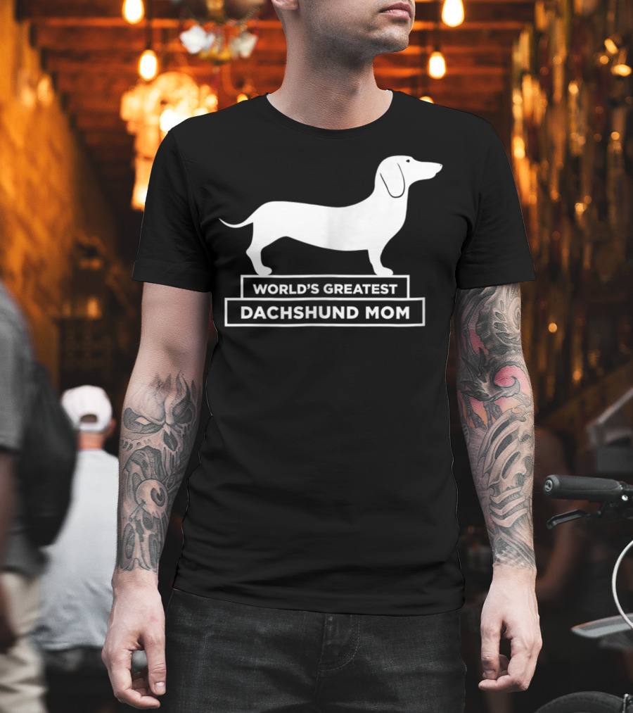 World's Greatest Dachshund Mom Sausage Dog T-Shirt