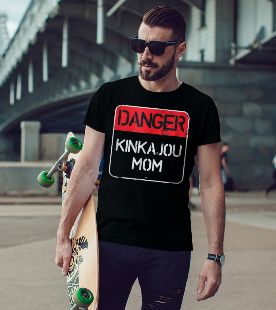 Danger Kinkajou Mom Warning Sign T-Shirt
