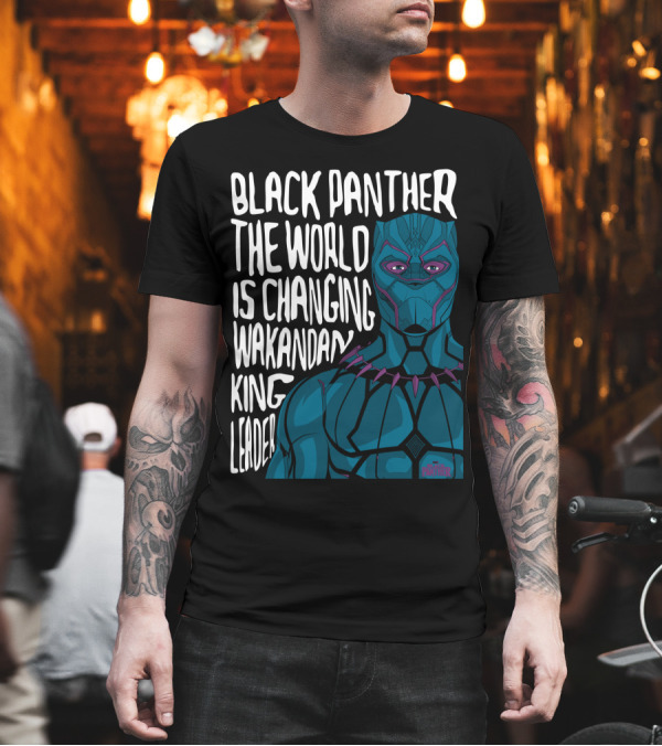 Black Panther The World Is Changing Wakandan King Leader T-Shirt Black Panther The World Is Changing Wakandan King Leader T-Shirt
