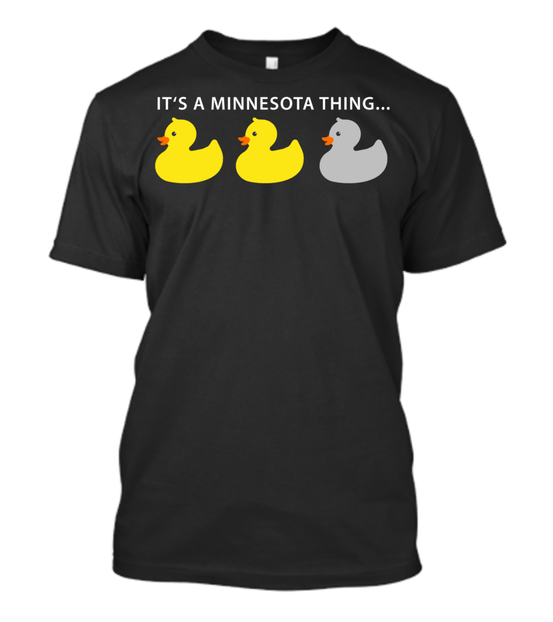 Minnesota Thing Duck Duck Grey Duck Hoo Rubber Ducks T-Shirt