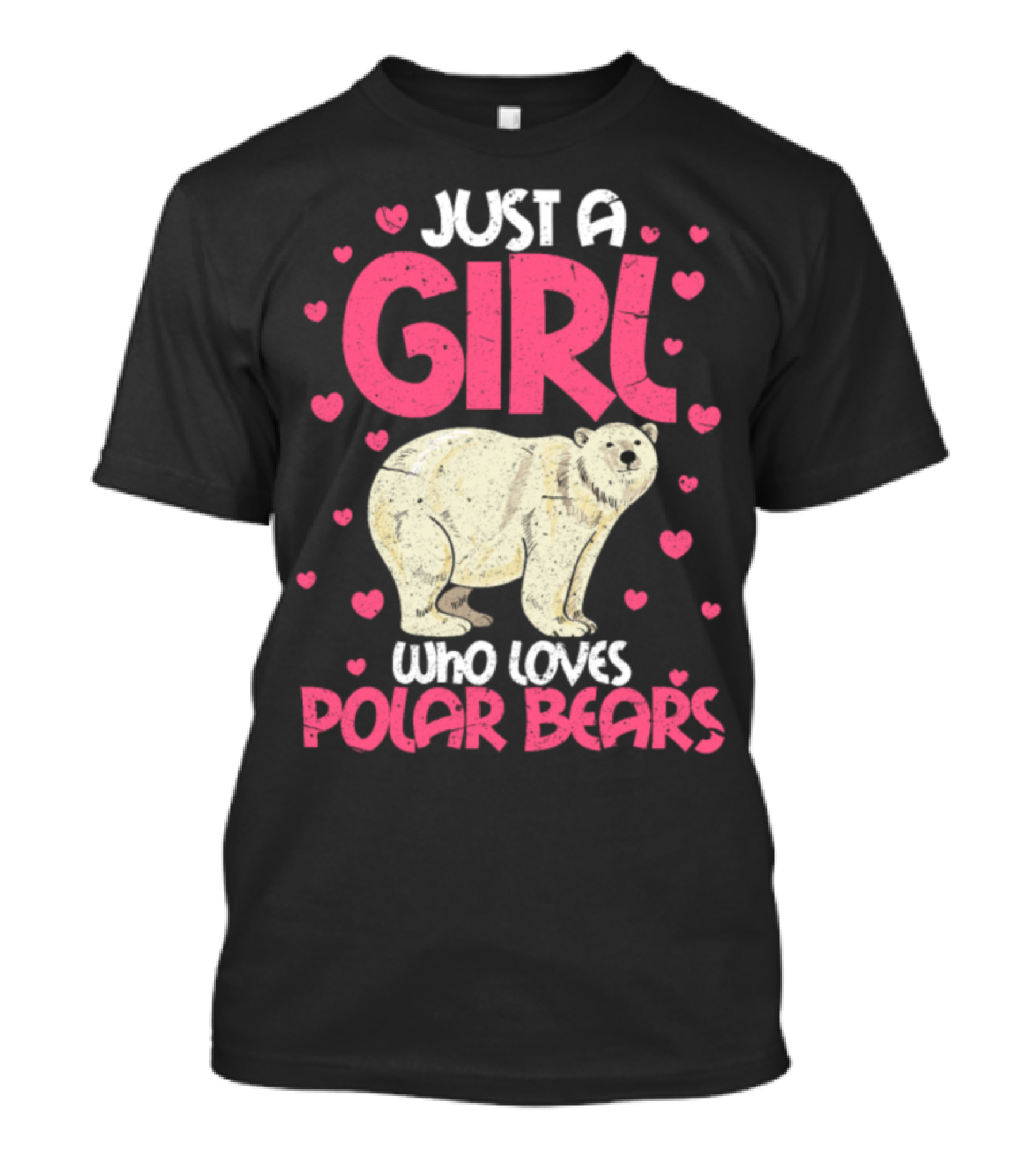 JUST A GIRL WHO LOVES POLAR BEARS WITH HEARTS T-Shirt
