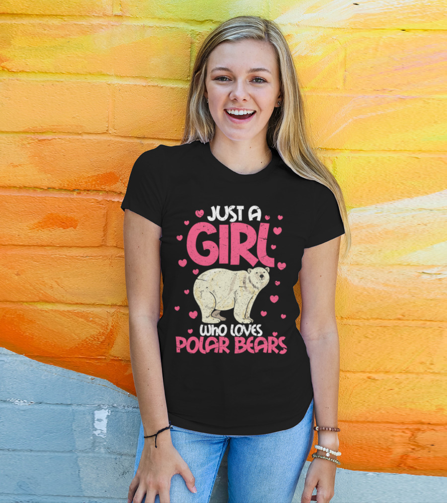 JUST A GIRL WHO LOVES POLAR BEARS WITH HEARTS T-Shirt