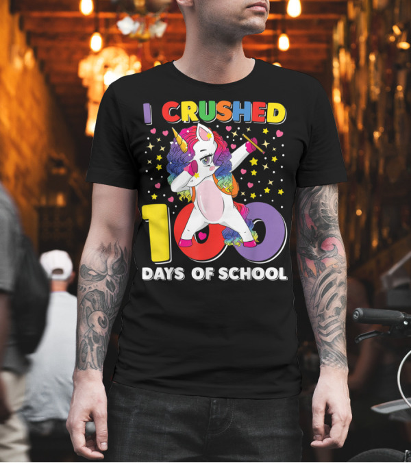 I Crushed 100 Days of School Unicorn Dab T-Shirt I Crushed 100 Days of School Unicorn Dab T-Shirt