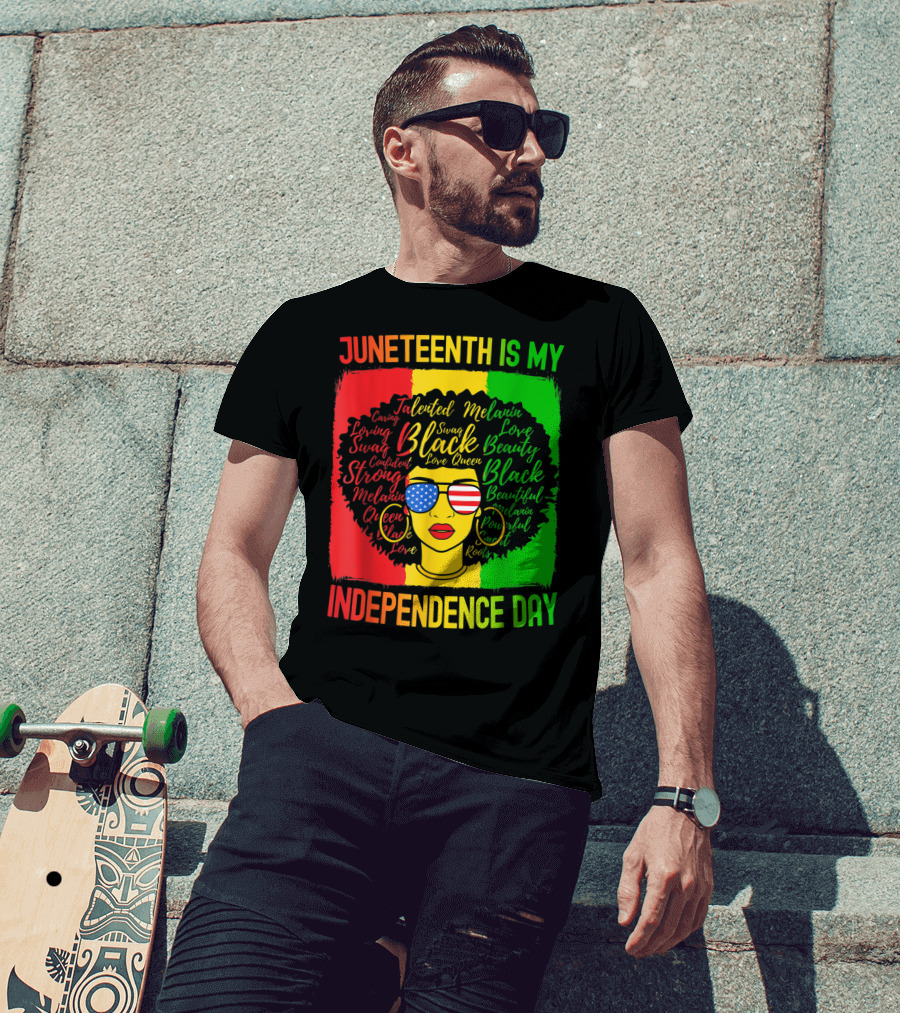 Juneteenth Is My Independence Day Afro Woman Black Beauty Empowerment Roots USA Flag Glasses T-Shirt