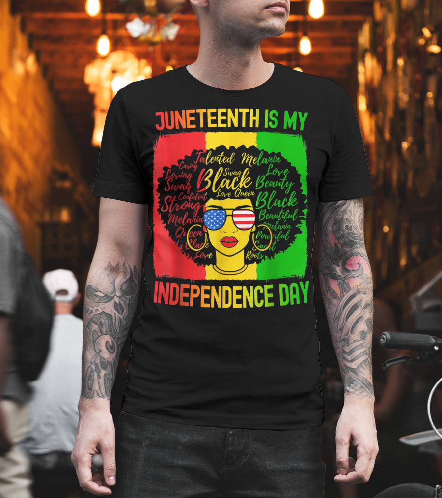 Juneteenth Is My Independence Day Afro Woman Black Beauty Empowerment Roots USA Flag Glasses T-Shirt