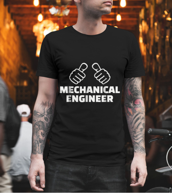 Mechanical Engineer Thumbs Up T-Shirt Mechanical Engineer Thumbs Up T-Shirt