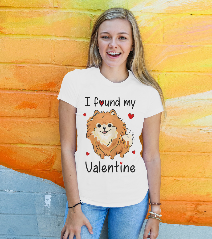 I Found My Valentine Pomeranian Pom Mom T-Shirt