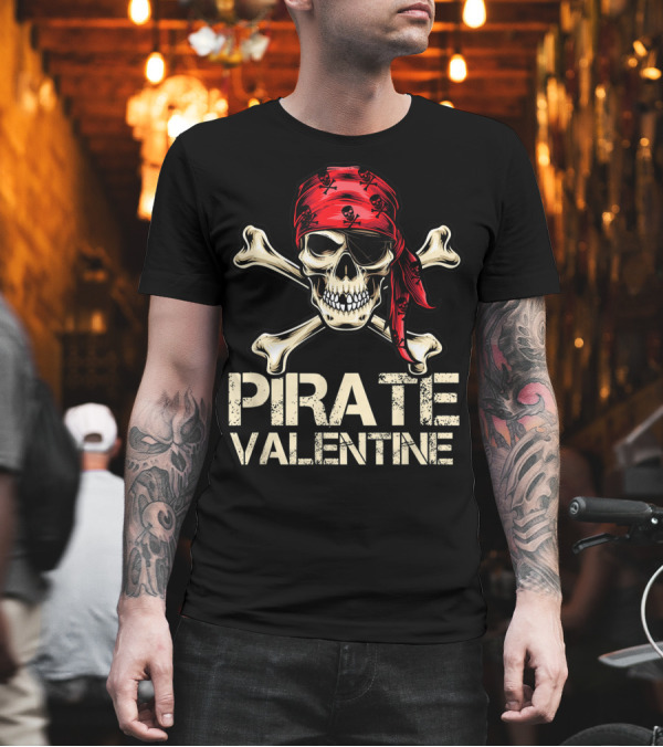 Pirate Valentine Skull Bandana Crossbones T-Shirt Pirate Valentine Skull Bandana Crossbones T-Shirt
