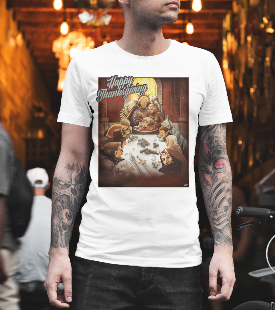 Warhammer Happy Thanksgiving Table Gathering T-Shirt