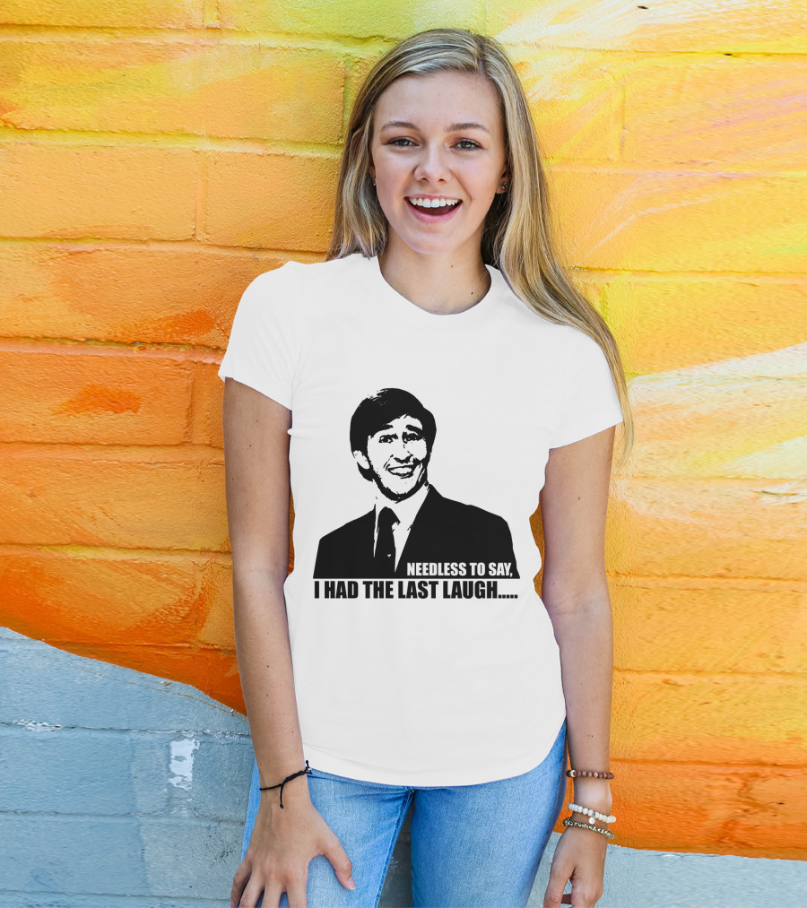 Needless To Say I Had The Last Laugh Alan Partridge T-Shirt