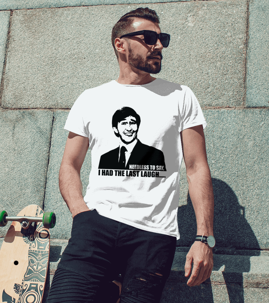 Needless To Say I Had The Last Laugh Alan Partridge T-Shirt