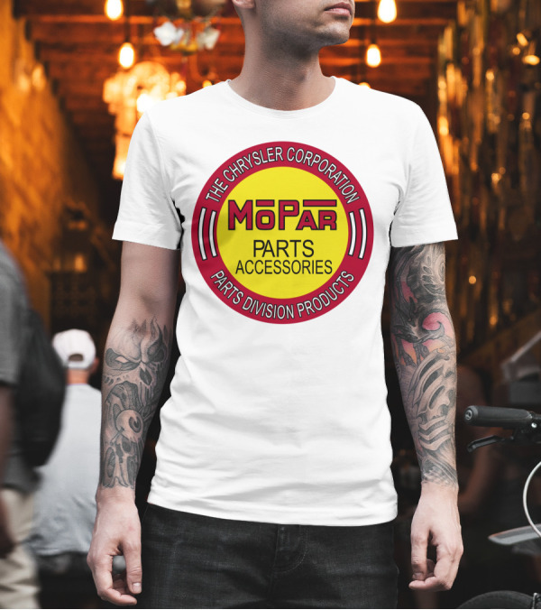 The Chrysler Corporation Mopar Parts Accessories Parts Division Products T-Shirt The Chrysler Corporation Mopar Parts Accessories Parts Division Products T-Shirt
