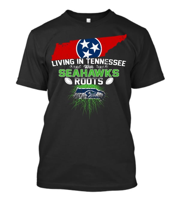 Living In Tennessee With Seahawks Roots And Tennessee Flag Map T-Shirt