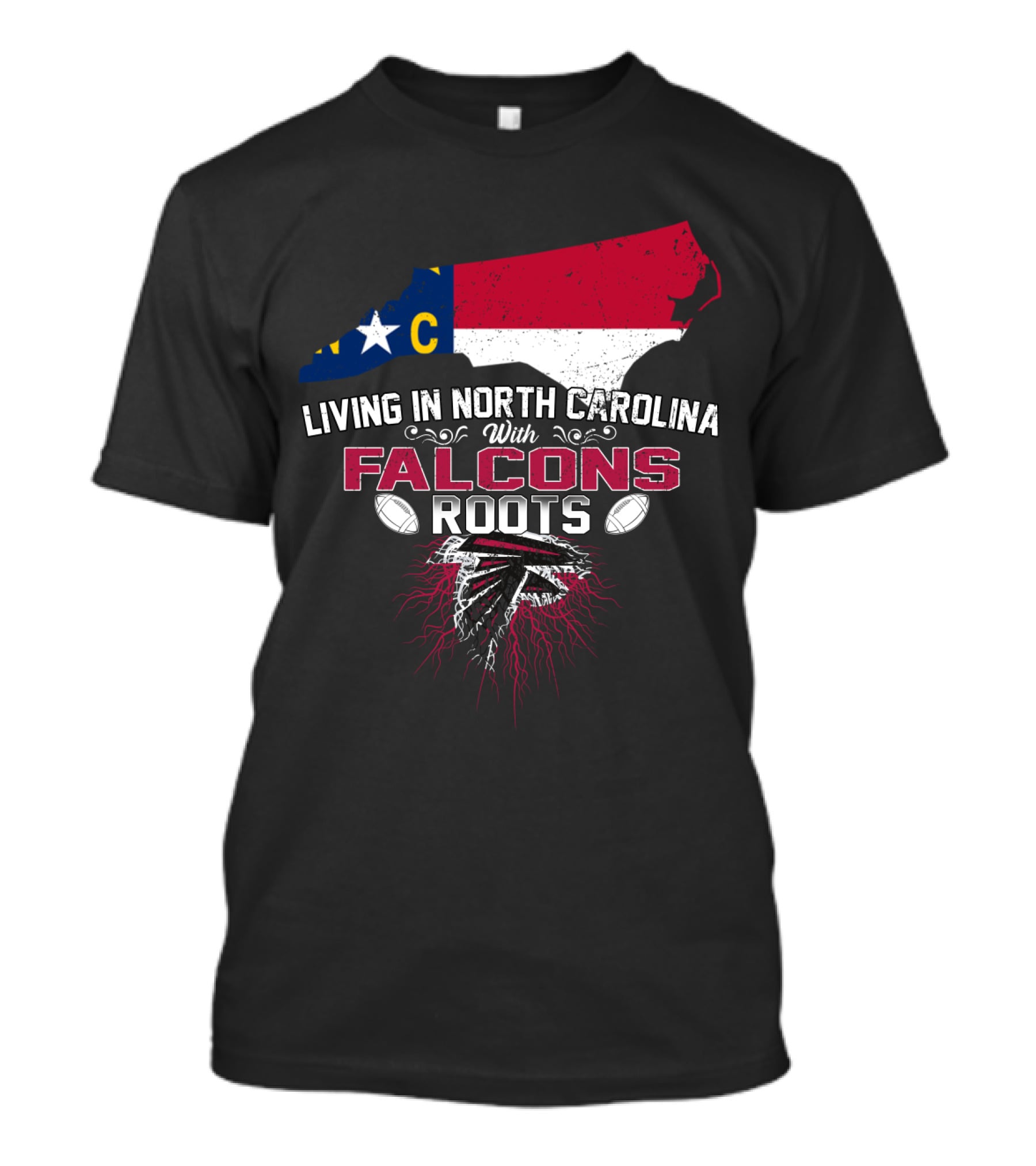 Living In North Carolina With Falcons Roots NC State Map Football T-Shirt