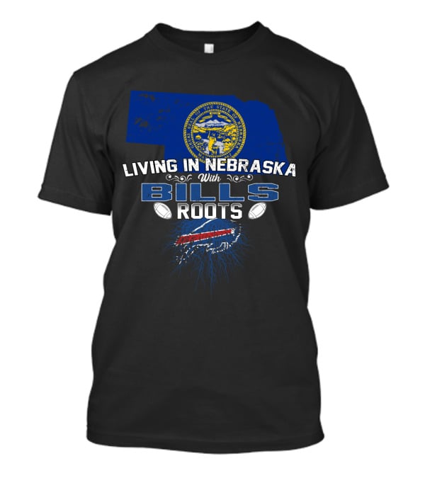 Living In Nebraska With Bills Roots Nebraska State Seal Buffalo Football T-Shirt