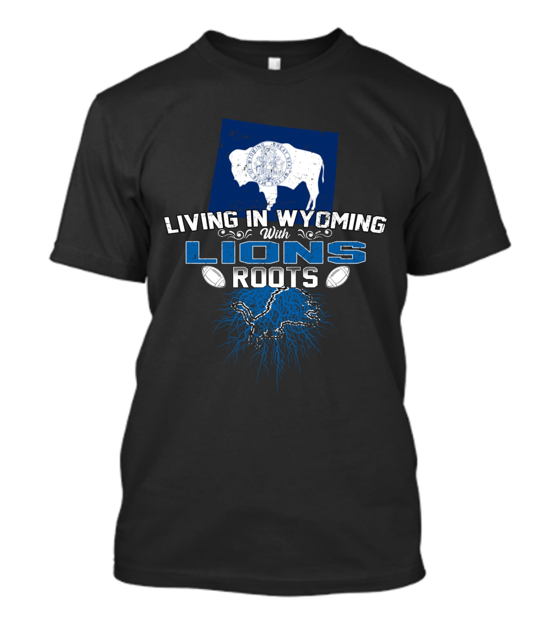 Living In Wyoming With Detroit Lions Roots And Wyoming Flag Buffalo T-Shirt