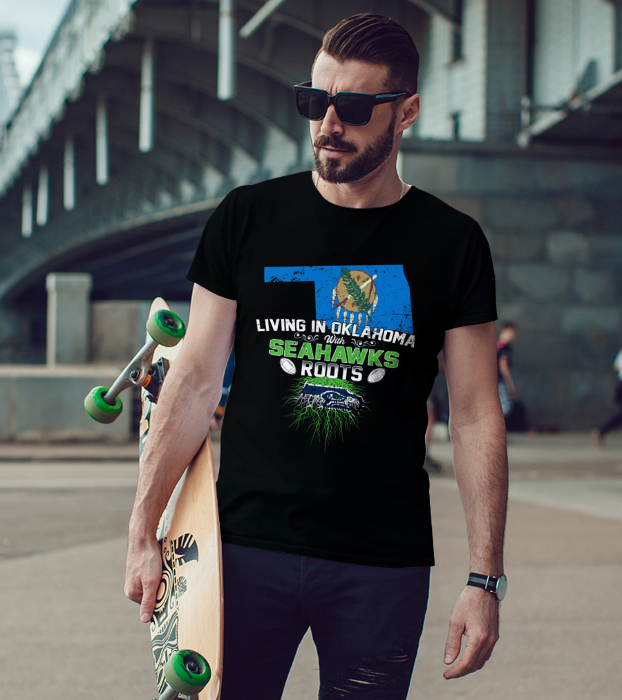 Living In Oklahoma With Seahawks Roots Flag Football T-Shirt