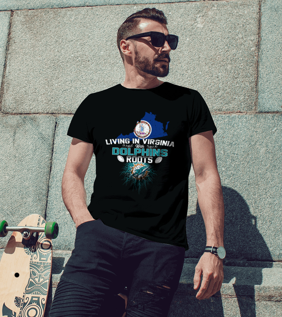 Living In Virginia With Dolphins Roots Miami Football Fan Map T-Shirt