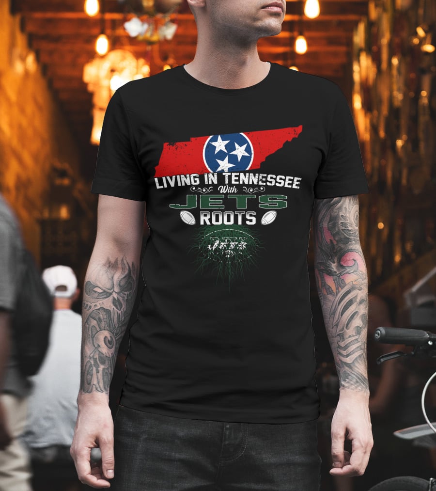 Living In Tennessee With Jets Roots Tennessee Flag Football T-Shirt