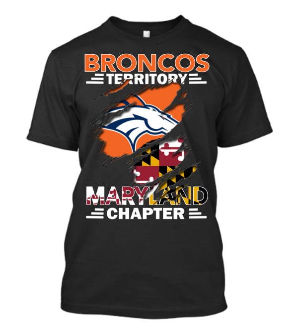 Broncos Territory Maryland Chapter Denver Football Fan Club State Pride T-Shirt