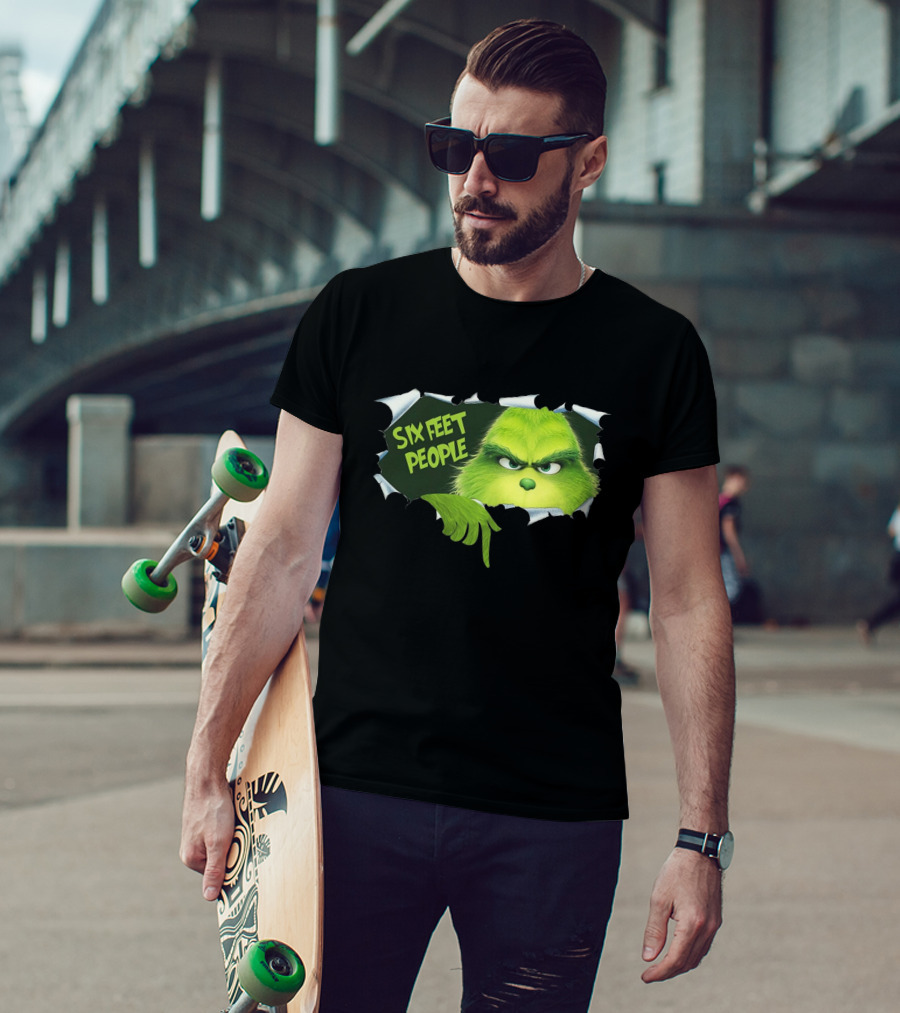 Six Feet People Grinch Social Distancing Humor T-Shirt