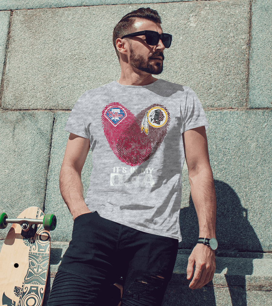 Philadelphia Phillies Washington Redskins It's In My Dna T-Shirt