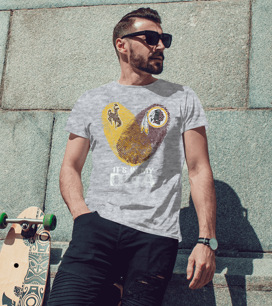 It's In My Dna Wyoming Cowboys Washington Redskins T-Shirt