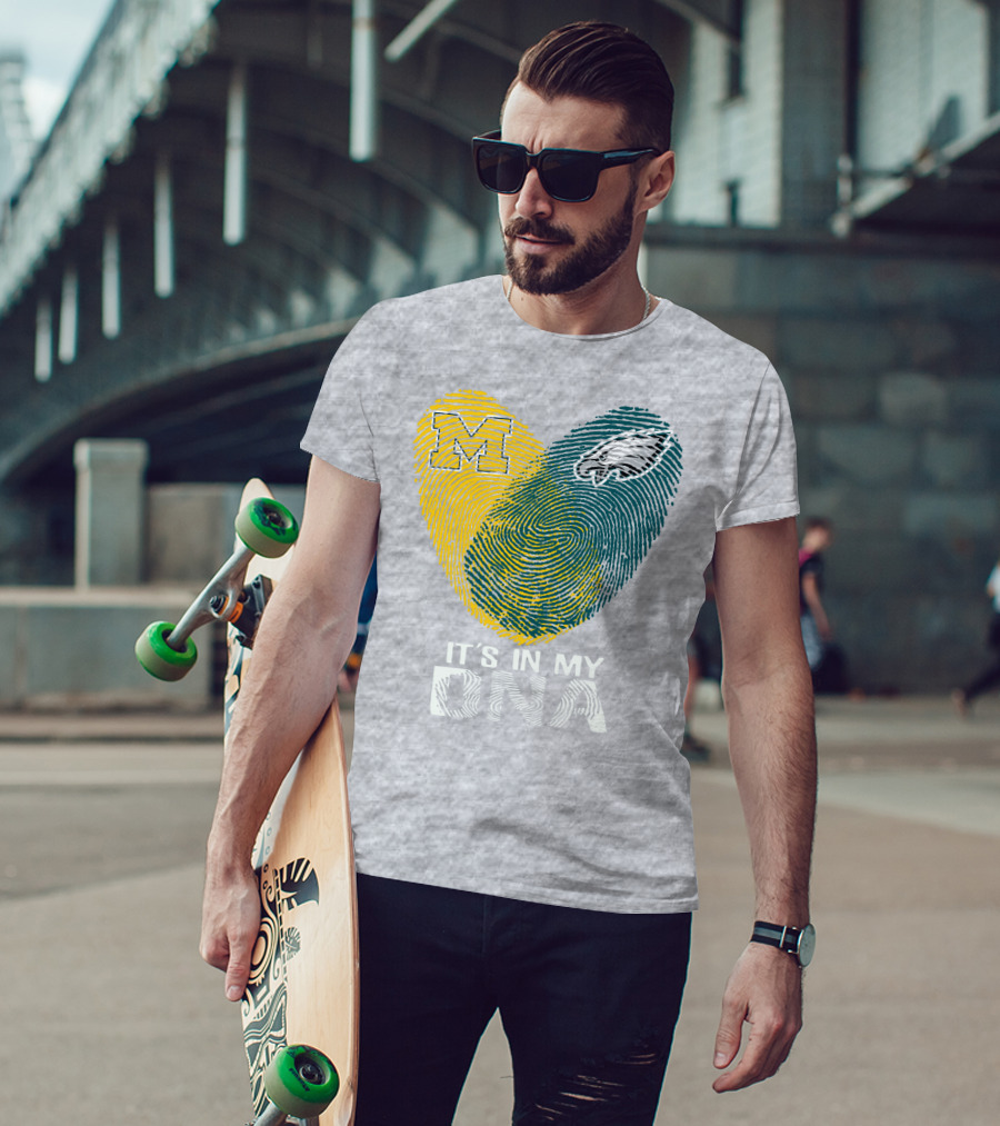 Michigan Wolverines Philadelphia Eagles It's In My Dna T-Shirt