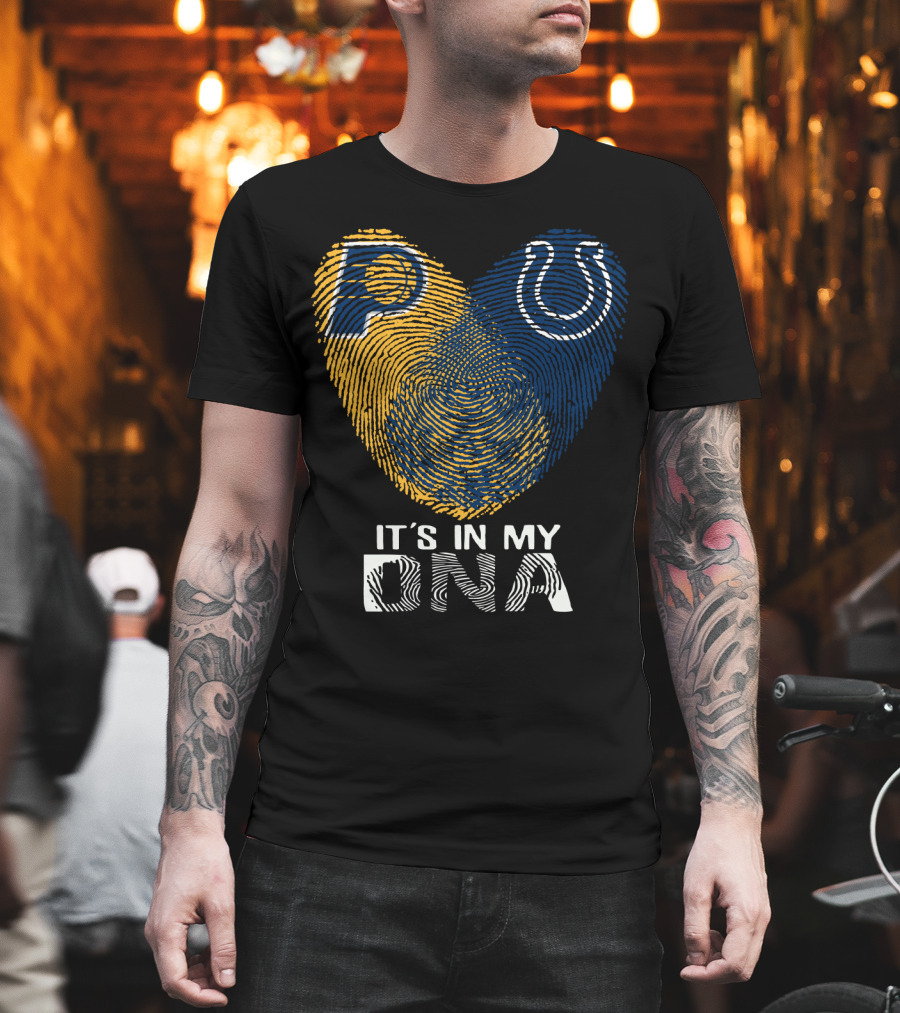 Indiana Pacers Indianapolis Colts It's In My Dna T-Shirt