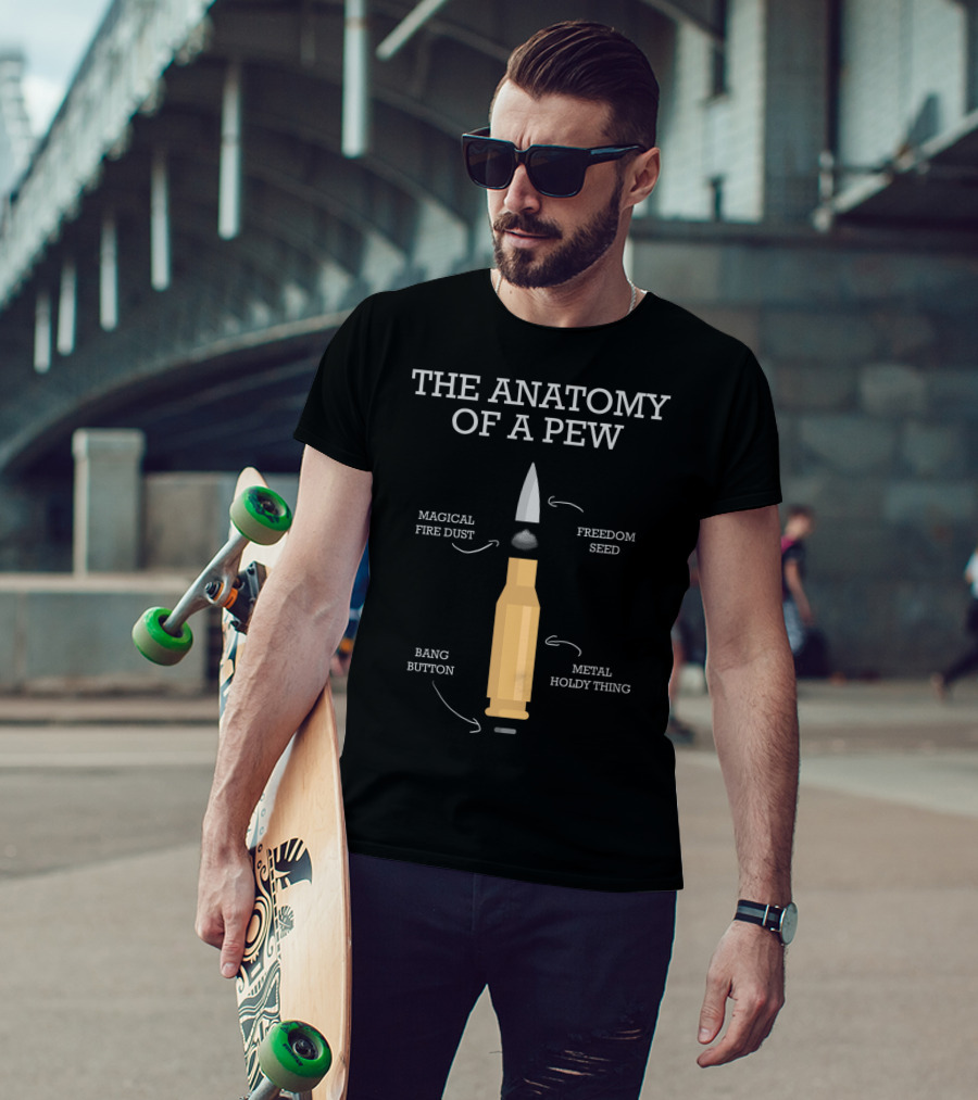 The Anatomy Of A Pew Magical Fire Dust Freedom Seed Bang Button Metal Holdy Thing T-Shirt