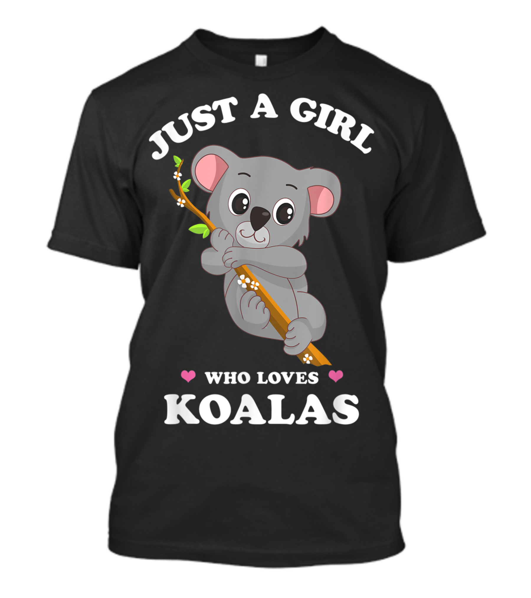 Just A Girl Who Loves Koalas Cute Funny Spirit Animal T-Shirt
