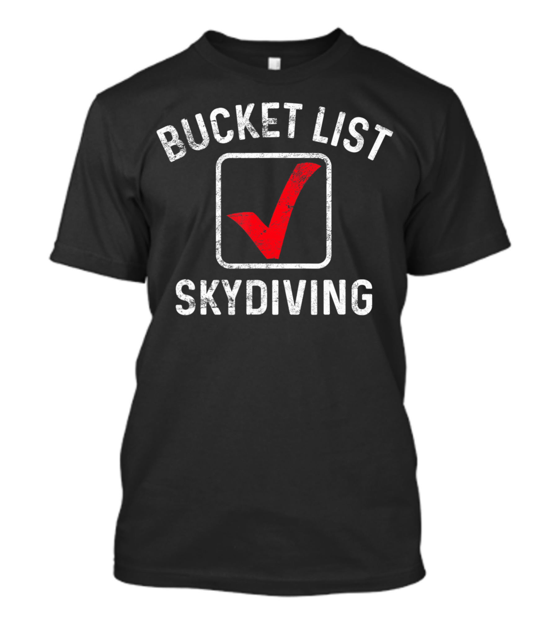 Bucket List Skydiving Jumping With Red Checkmark Completion T-Shirt
