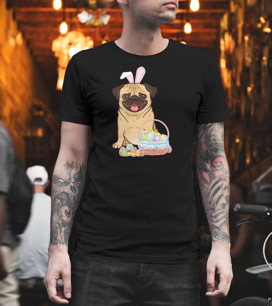 Pug Wearing Bunny Ears With Easter Egg Basket T-Shirt