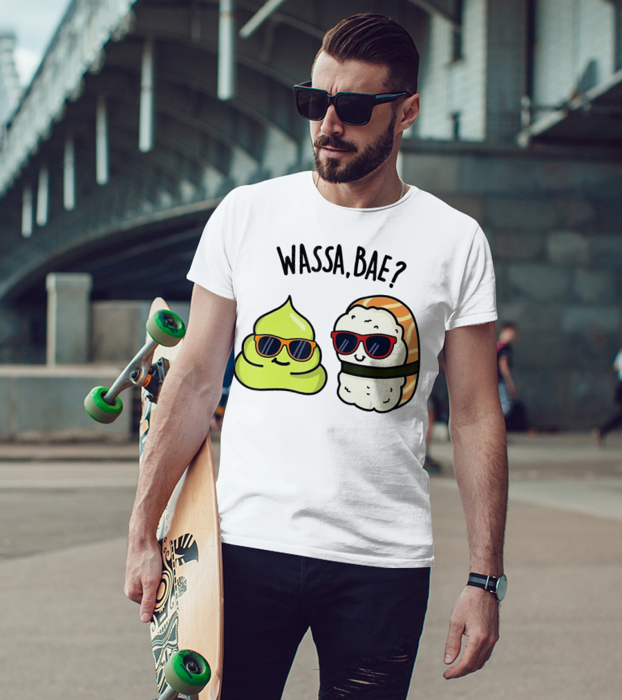 Wassa Bae Wasabi Sushi BFFs Sunglasses Humor T-Shirt
