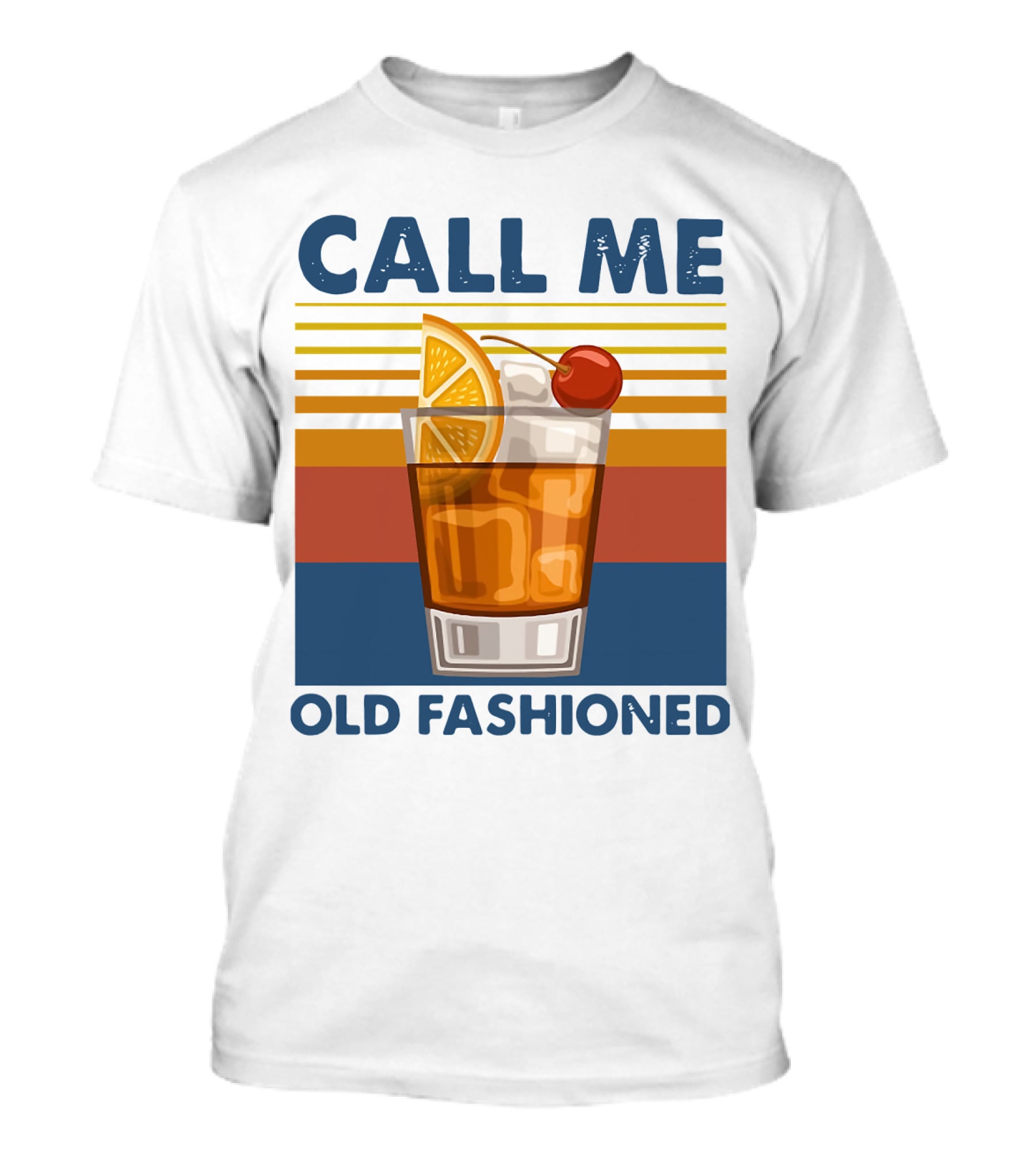 CALL ME OLD FASHIONED Retro Cocktail Drink T-Shirt