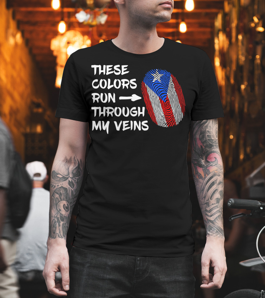 These Colors Run Through My Veins Puerto Rico Heritage Puerto Rican Roots T-Shirt