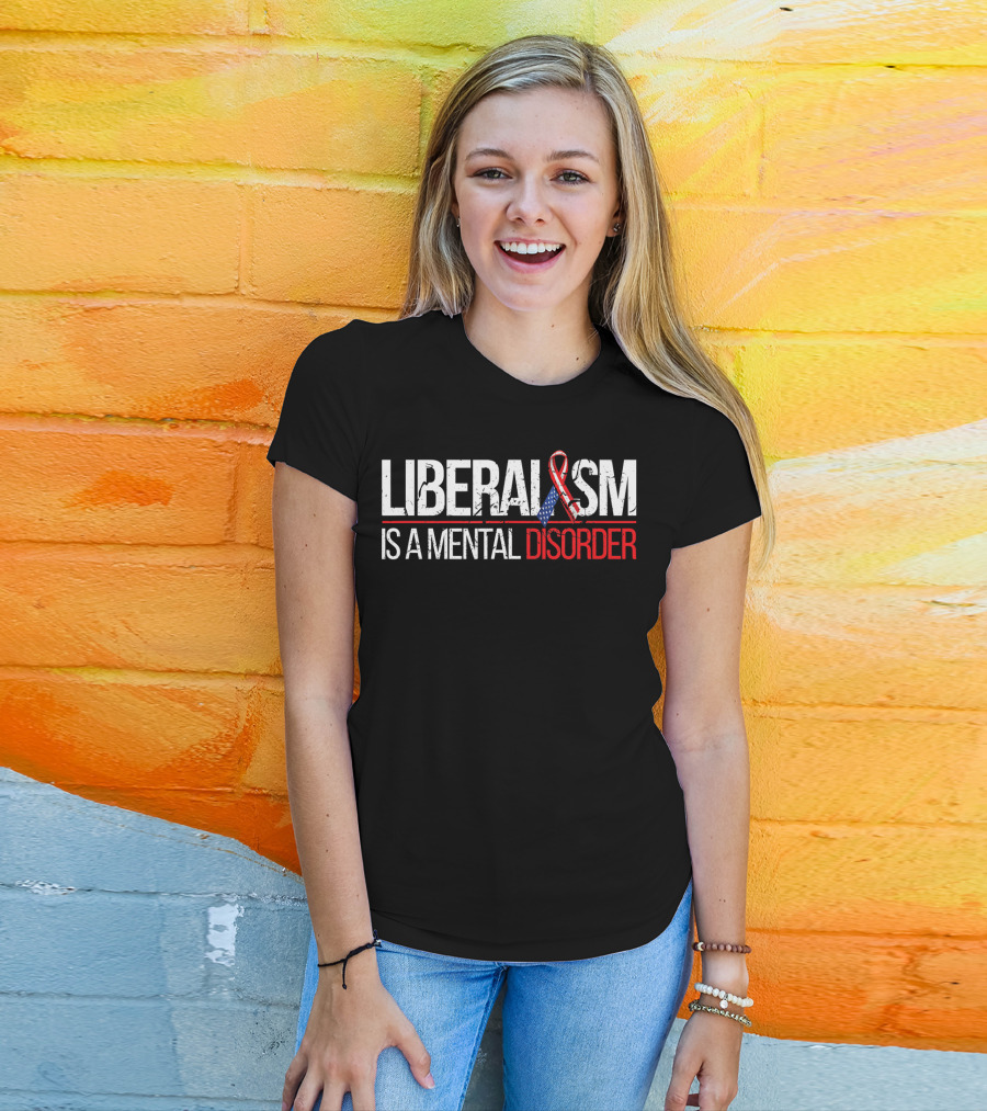 Liberalism Is A Mental Disorder American Flag T-Shirt