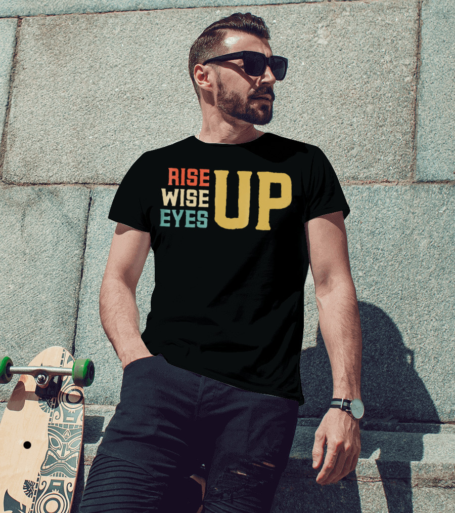 Rise Wise Eyes Up Feminist Power T-Shirt