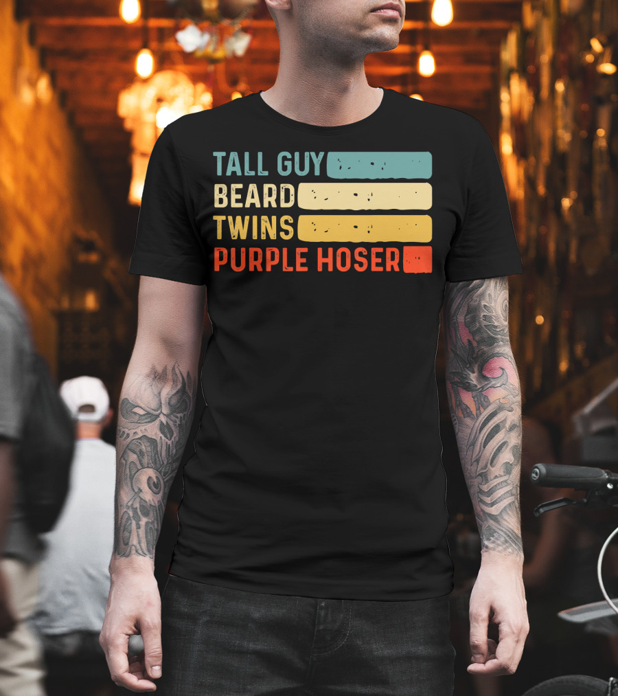 Tall Guy Beard Twins Purple Hoser Tee Fans T-Shirt