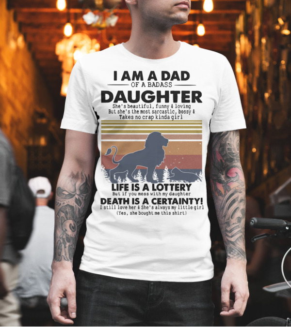 I Am A Dad of a Badass Daughter Life Is a Lottery Death Is a Certainty Lion and Cat Silhouette Vintage Stripes T-Shirt I Am A Dad of a Badass Daughter Life Is a Lottery Death Is a Certainty Lion and Cat Silhouette Vintage Stripes T-Shirt