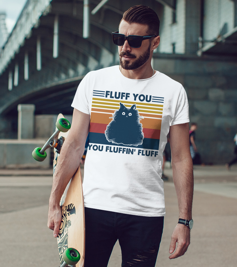 Fluff You You Fluffin' Fluff Retro Cat Vintage Stripes T-Shirt