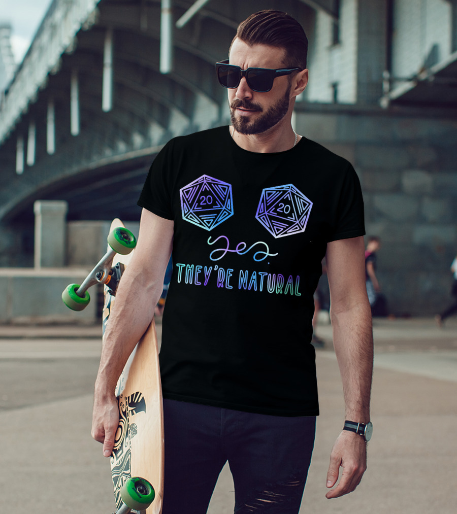 Yes They're Natural D20 RPG Gamer Dice T-Shirt