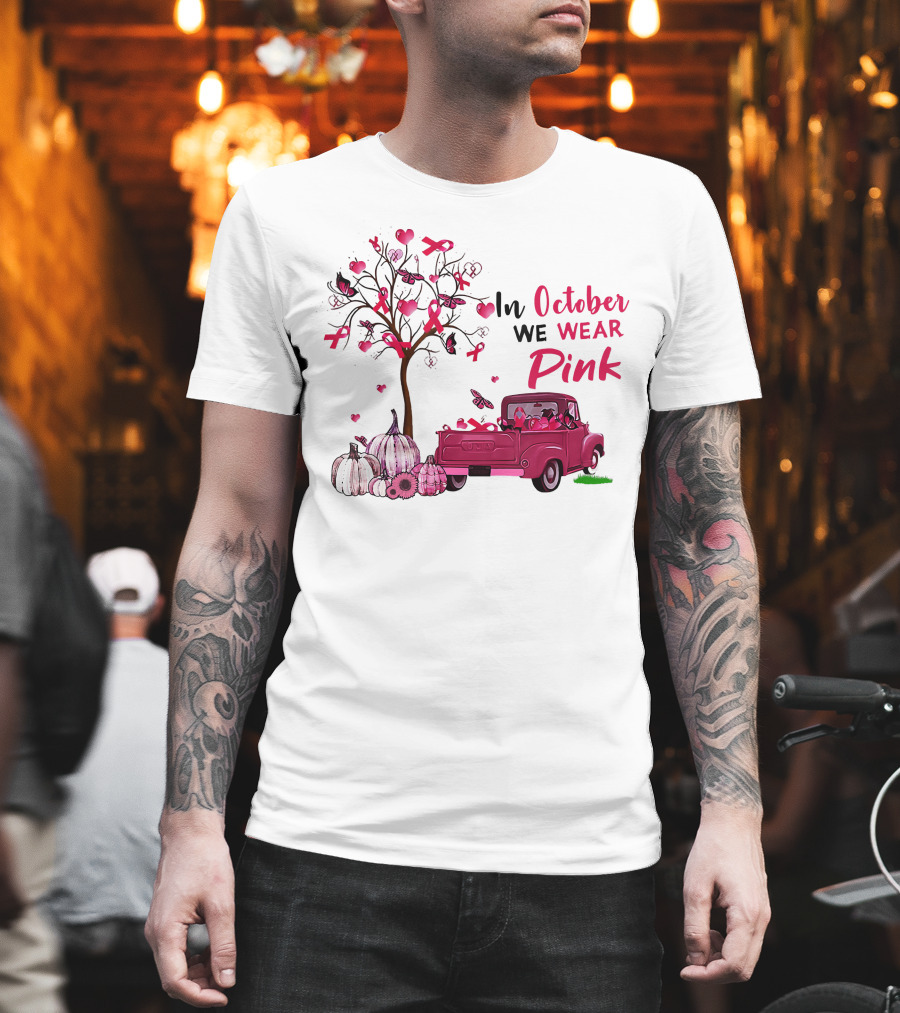 In October We Wear Pink Truck Pumpkins Breast Cancer Awareness T-Shirt