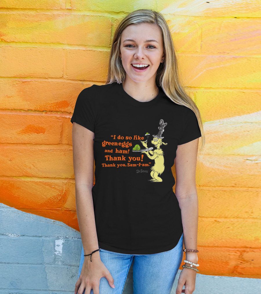 Dr. Seuss I Do So Like Green Eggs And Ham Thank You Sam-I-Am T-Shirt